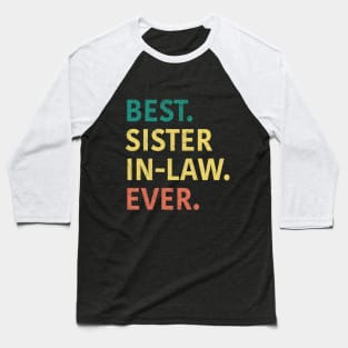 Best Sister In Law Ever Baseball T-Shirt